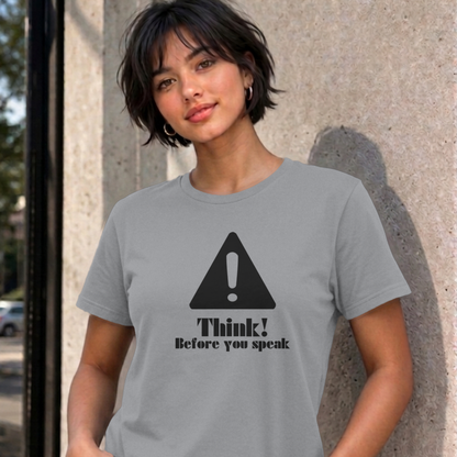 Woman wearing the sport grey Think Before You Speak graphic tee