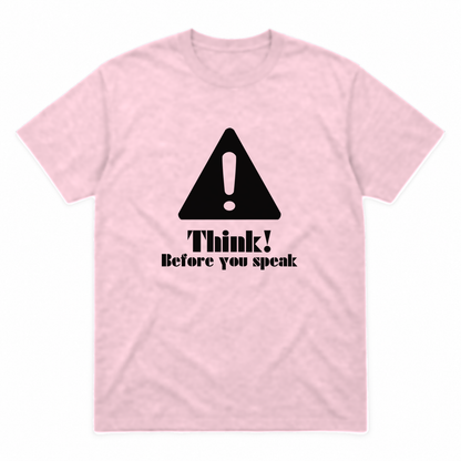 Think Before You Speak graphic tee in light pink with black print, front view