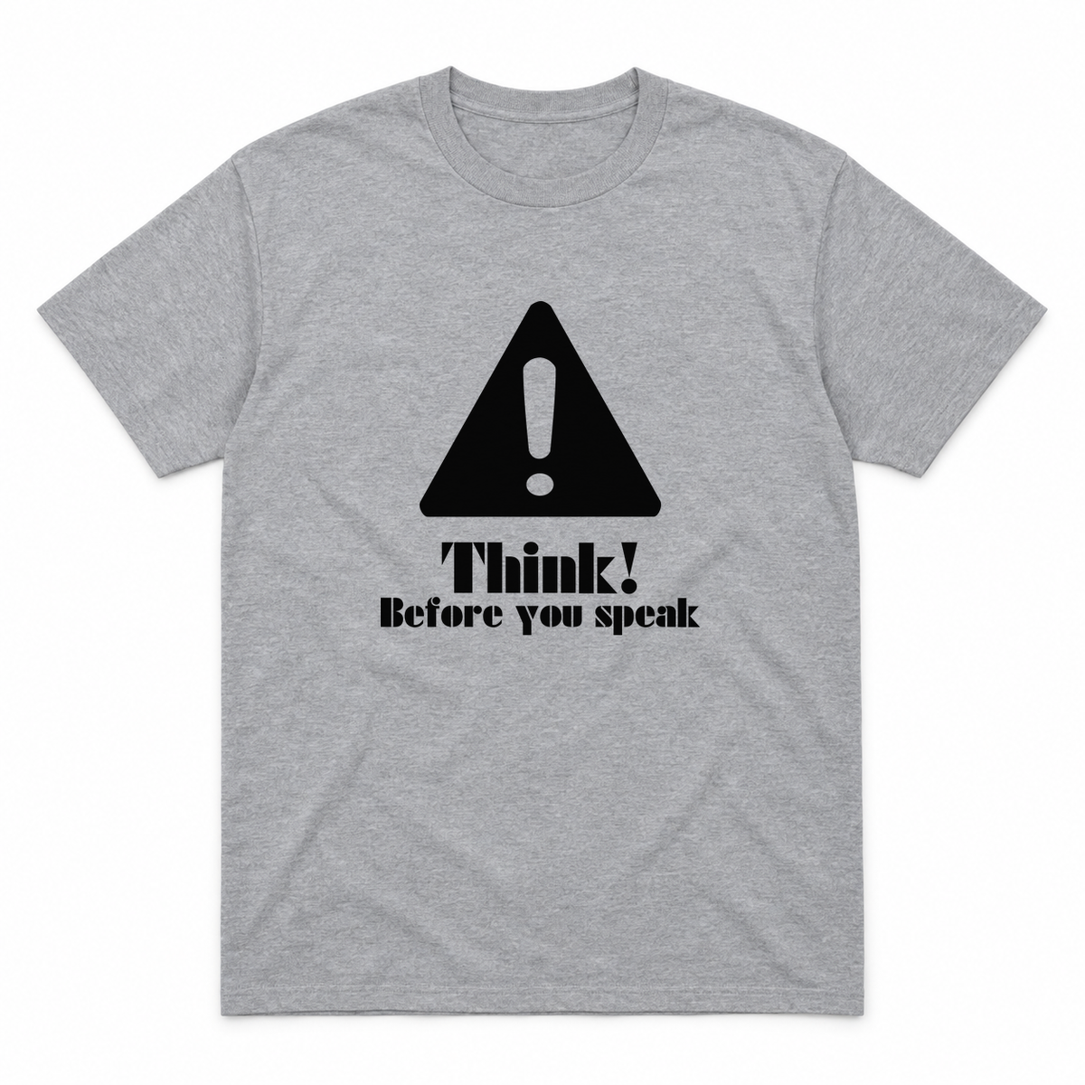 Think Before You Speak graphic tee in sport grey with black print, front view