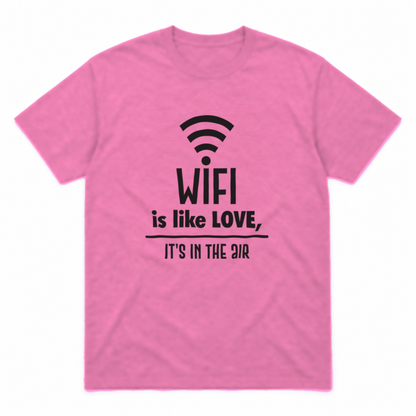 Wifi Is Like Love graphic tee in azalea with black print, front view