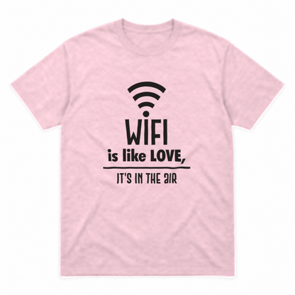Wifi Is Like Love graphic tee in light pink with black print, front view