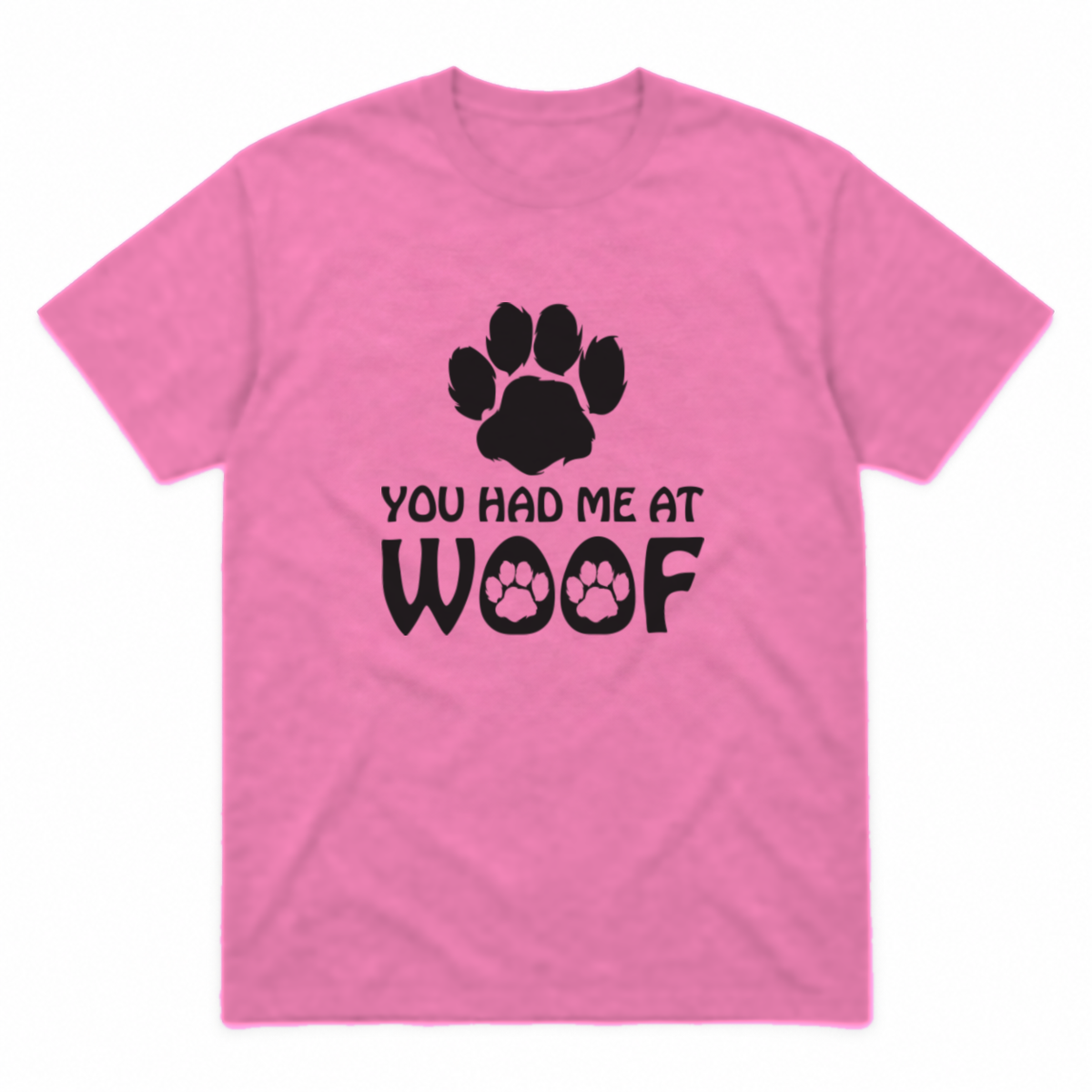 You Had Me at Woof dog graphic tee in azalea with black print, front view
