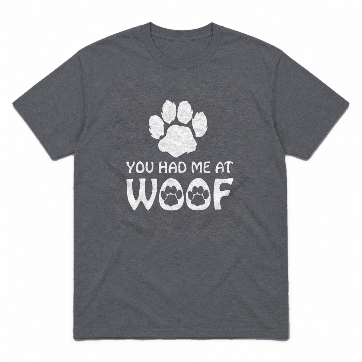 You Had Me at Woof dog graphic tee in charcoal with white print, front view