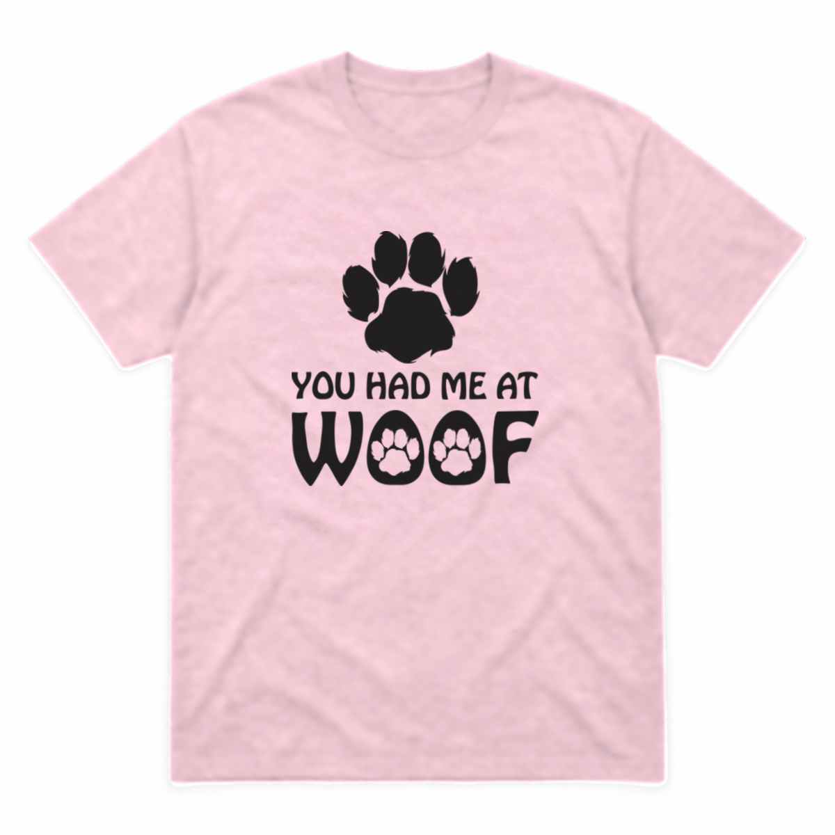 You Had Me at Woof dog graphic tee in light pink with black print, front view
