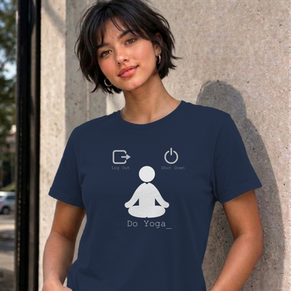 Woman wearing the navy Log Out Shut Down Do Yoga graphic tee