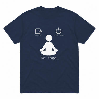 Log Out Shut Down Do Yoga graphic tee in navy with white print, front view